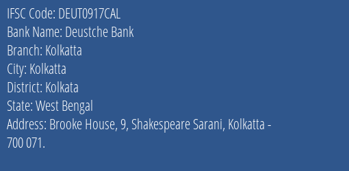 Deustche Bank Kolkatta Branch, Branch Code 917CAL & IFSC Code DEUT0917CAL