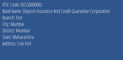 Deposit Insurance And Credit Guarantee Corporation Fort Branch, Branch Code 000002 & IFSC Code DICG0000002