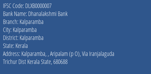 Dhanalakshmi Bank Kalparamba Branch, Branch Code 000007 & IFSC Code DLXB0000007
