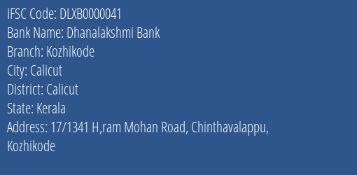 Dhanalakshmi Bank Kozhikode Branch, Branch Code 000041 & IFSC Code Dlxb0000041