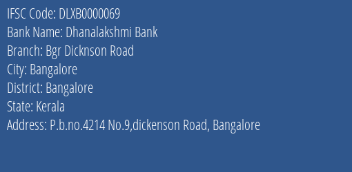 Dhanalakshmi Bank Bgr Dicknson Road Branch, Branch Code 000069 & IFSC Code Dlxb0000069