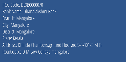 Dhanalakshmi Bank Mangalore Branch Mangalore IFSC Code DLXB0000070