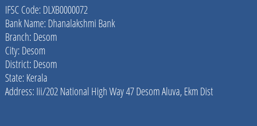 Dhanalakshmi Bank Desom Branch Desom IFSC Code DLXB0000072