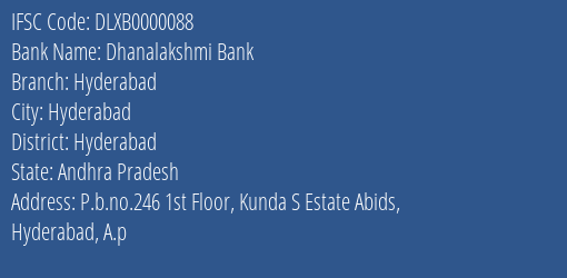 Dhanalakshmi Bank Hyderabad Branch, Branch Code 000088 & IFSC Code DLXB0000088