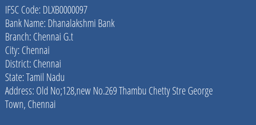 Dhanalakshmi Bank Chennai G.t Branch, Branch Code 000097 & IFSC Code DLXB0000097