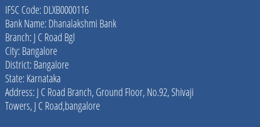 Dhanalakshmi Bank J C Road Bgl Branch, Branch Code 000116 & IFSC Code DLXB0000116