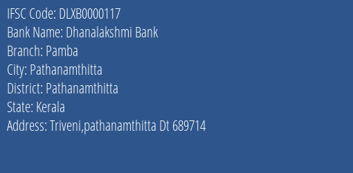 Dhanalakshmi Bank Pamba Branch Pathanamthitta IFSC Code DLXB0000117