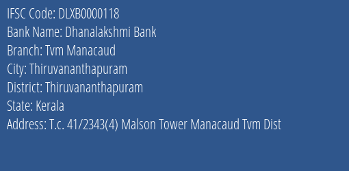 Dhanalakshmi Bank Tvm Manacaud Branch Thiruvananthapuram IFSC Code DLXB0000118