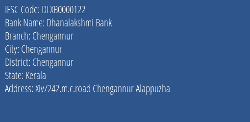 Dhanalakshmi Bank Chengannur Branch Chengannur IFSC Code DLXB0000122