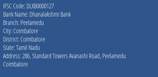 Dhanalakshmi Bank Peelamedu Branch, Branch Code 000127 & IFSC Code DLXB0000127