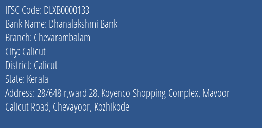Dhanalakshmi Bank Chevarambalam Branch Calicut IFSC Code DLXB0000133