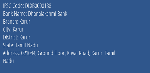 Dhanalakshmi Bank Karur Branch Karur IFSC Code DLXB0000138