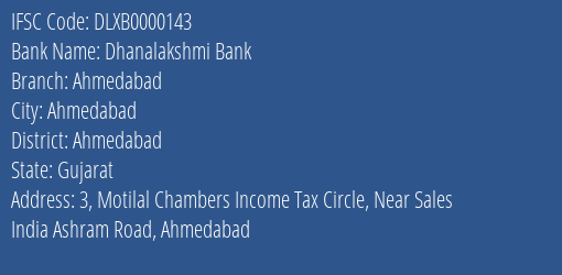 Dhanalakshmi Bank Ahmedabad Branch, Branch Code 000143 & IFSC Code DLXB0000143
