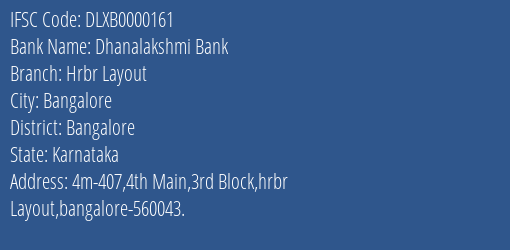 Dhanalakshmi Bank Hrbr Layout Branch Bangalore IFSC Code DLXB0000161
