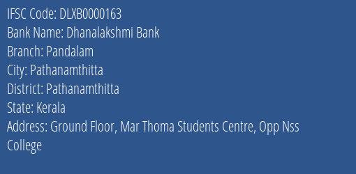 Dhanalakshmi Bank Pandalam Branch Pathanamthitta IFSC Code DLXB0000163