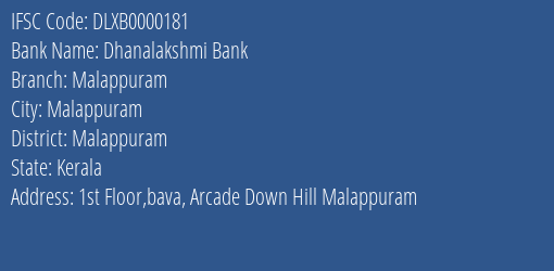 Dhanalakshmi Bank Malappuram Branch, Branch Code 000181 & IFSC Code Dlxb0000181