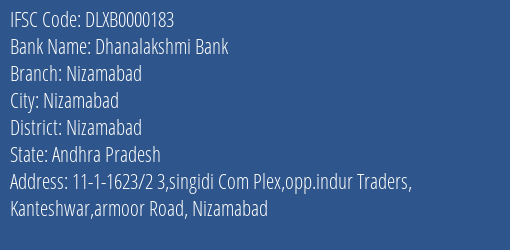 Dhanalakshmi Bank Nizamabad Branch Nizamabad IFSC Code DLXB0000183