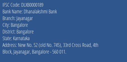Dhanalakshmi Bank Jayanagar Branch Bangalore IFSC Code DLXB0000189