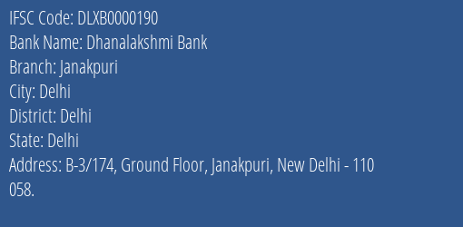 Dhanalakshmi Bank Janakpuri Branch Delhi IFSC Code DLXB0000190