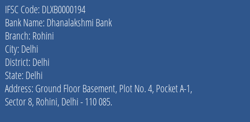 Dhanalakshmi Bank Rohini Branch Delhi IFSC Code DLXB0000194