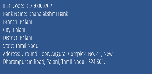 Dhanalakshmi Bank Palani Branch Palani IFSC Code DLXB0000202