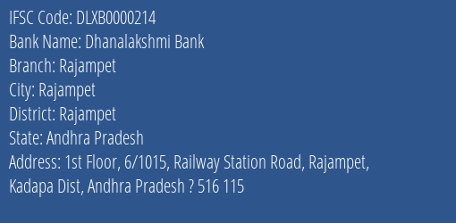 Dhanalakshmi Bank Rajampet Branch Rajampet IFSC Code DLXB0000214
