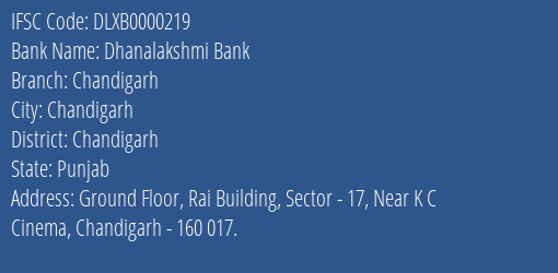 Dhanalakshmi Bank Chandigarh Branch Chandigarh IFSC Code DLXB0000219