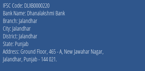 Dhanalakshmi Bank Jalandhar Branch Jalandhar IFSC Code DLXB0000220