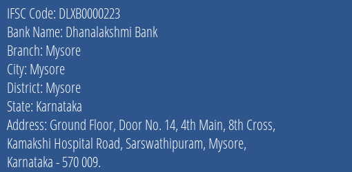 Dhanalakshmi Bank Mysore Branch Mysore IFSC Code DLXB0000223