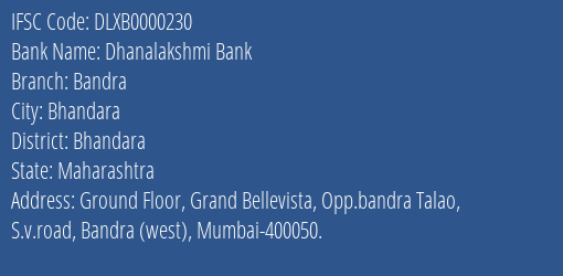 Dhanalakshmi Bank Bandra Branch, Branch Code 000230 & IFSC Code DLXB0000230