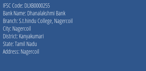Dhanalakshmi Bank S.t.hindu College Nagercoil Branch Kanyakumari IFSC Code DLXB0000255