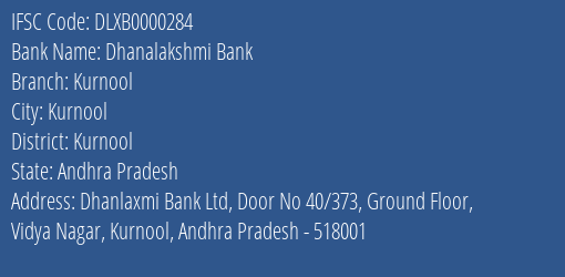 Dhanalakshmi Bank Kurnool Branch, Branch Code 000284 & IFSC Code DLXB0000284
