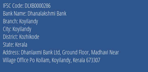 Dhanalakshmi Bank Koyilandy Branch, Branch Code 000286 & IFSC Code Dlxb0000286