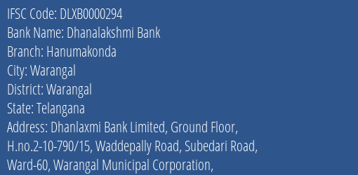 Dhanalakshmi Bank Hanumakonda Branch Warangal IFSC Code DLXB0000294
