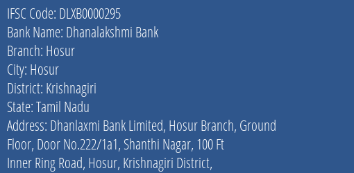 Dhanalakshmi Bank Hosur Branch Krishnagiri IFSC Code DLXB0000295
