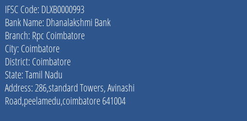 Dhanalakshmi Bank Rpc Coimbatore Branch Coimbatore IFSC Code DLXB0000993