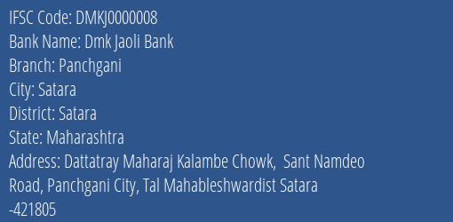 Dmk Jaoli Bank Panchgani Branch, Branch Code 000008 & IFSC Code DMKJ0000008