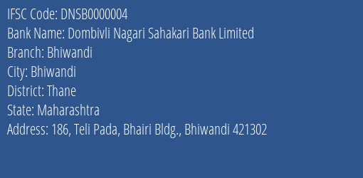 Dombivli Nagari Sahakari Bank Bhiwandi Branch Thane IFSC Code DNSB0000004