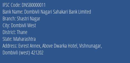 Dombivli Nagari Sahakari Bank Limited Shastri Nagar Branch, Branch Code 000011 & IFSC Code Dnsb0000011