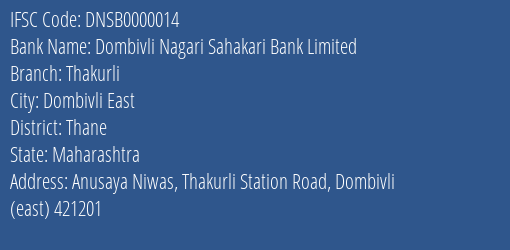 Dombivli Nagari Sahakari Bank Limited Thakurli Branch, Branch Code 000014 & IFSC Code DNSB0000014