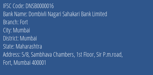 Dombivli Nagari Sahakari Bank Limited Fort Branch, Branch Code 000016 & IFSC Code DNSB0000016