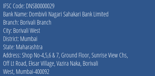Dombivli Nagari Sahakari Bank Limited Borivali Branch Branch, Branch Code 000029 & IFSC Code DNSB0000029