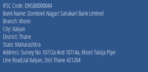 Dombivli Nagari Sahakari Bank Khoni Branch Thane IFSC Code DNSB0000044