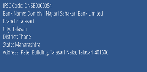 Dombivli Nagari Sahakari Bank Limited Talasari Branch, Branch Code 000054 & IFSC Code Dnsb0000054