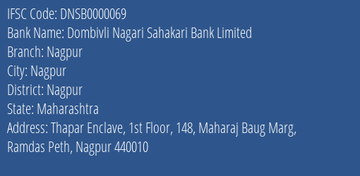 Dombivli Nagari Sahakari Bank Limited Nagpur Branch, Branch Code 000069 & IFSC Code DNSB0000069