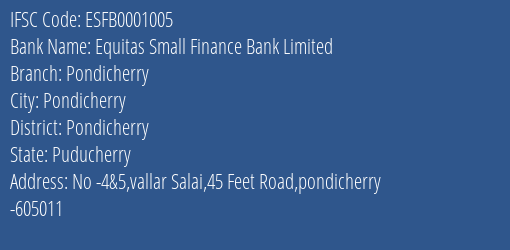Equitas Small Finance Bank Limited Pondicherry Branch, Branch Code 001005 & IFSC Code ESFB0001005