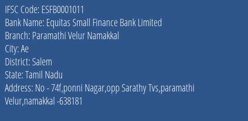 Equitas Small Finance Bank Limited Paramathi Velur Namakkal Branch, Branch Code 001011 & IFSC Code ESFB0001011