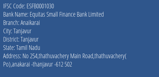Equitas Small Finance Bank Limited Anaikarai Branch IFSC Code