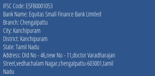 Equitas Small Finance Bank Limited Chengalpattu Branch, Branch Code 001053 & IFSC Code ESFB0001053