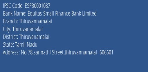 Equitas Small Finance Bank Limited Thiruvannamalai Branch, Branch Code 001087 & IFSC Code ESFB0001087